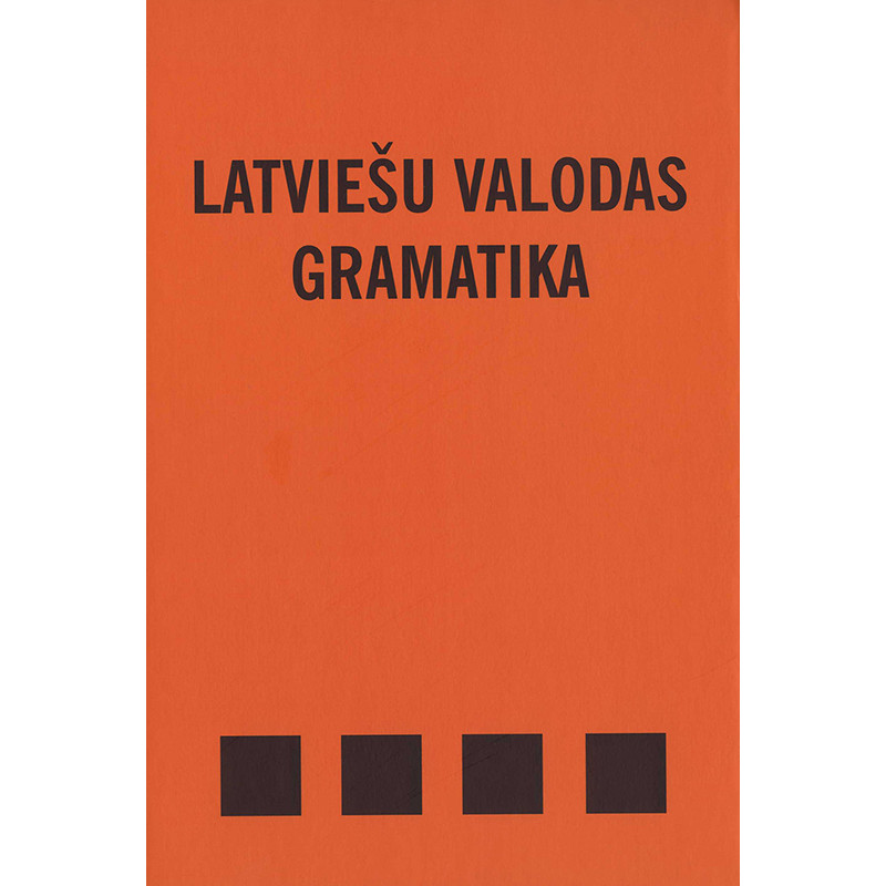 Latviešu valodas gramatika / Autoru kolektīvs