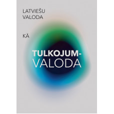 Latviešu valoda kā tulkojumvaloda /