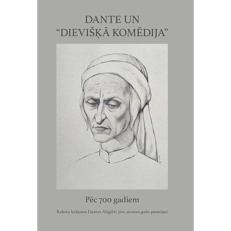 Dante un “Dievišķā komēdija”. Pēc 700 gadiem /