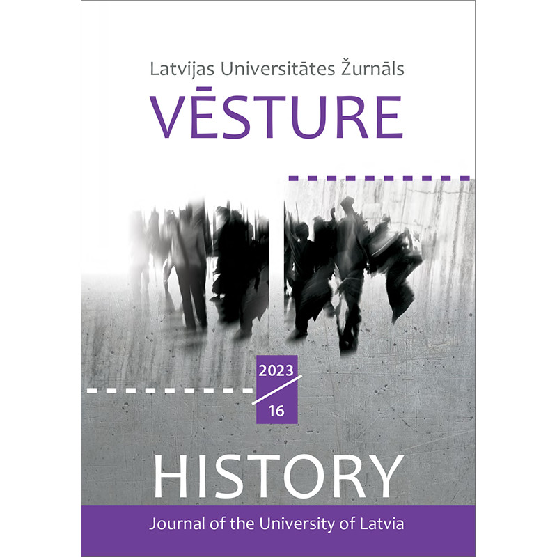 Latvijas Universitātes Žurnāls “Vēsture”. 2023/16 /