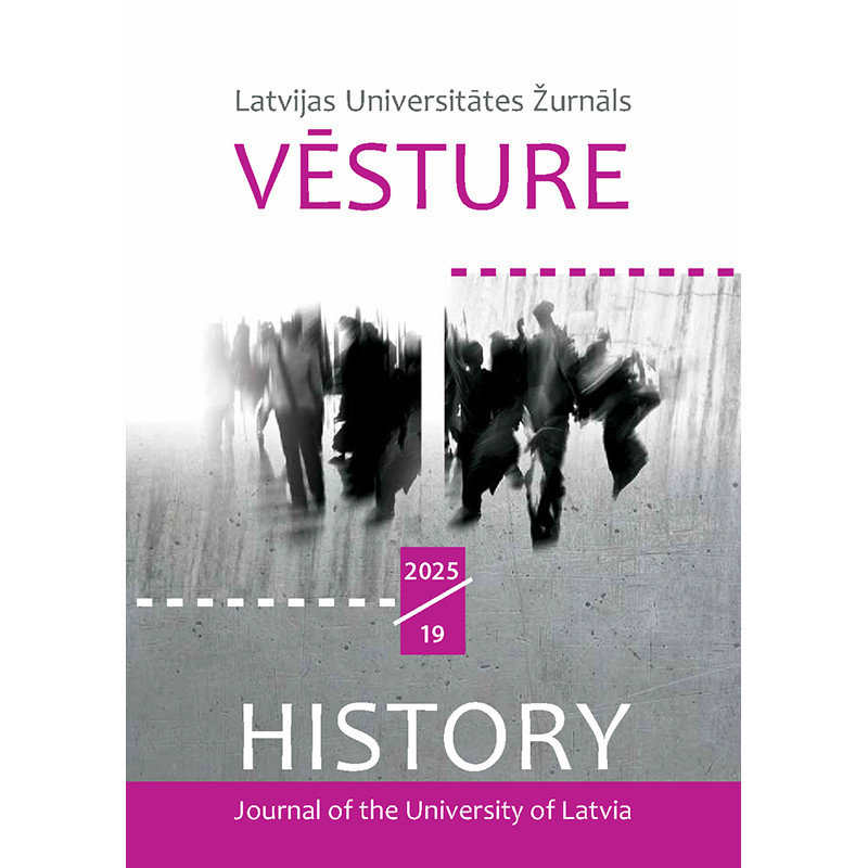 Latvijas Universitātes Žurnāls Vēsture. 2025 (19)
