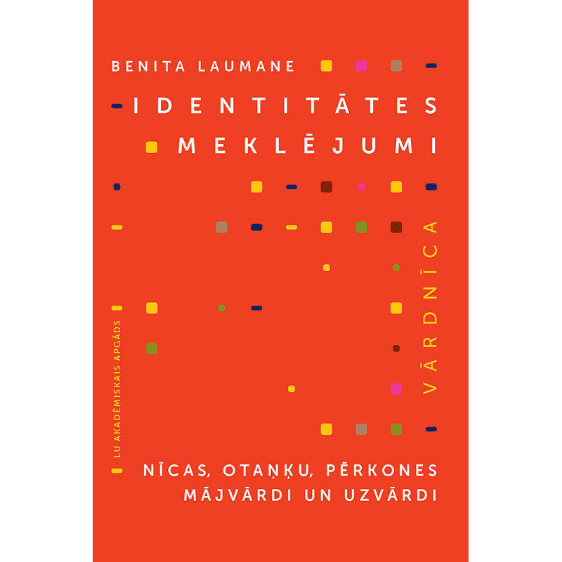 Identitātes meklējumi: Nīcas, Otaņķu, Pērkones mājvārdi un uzvārdi / Benita Laumane