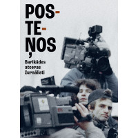 Posteņos. Barikādes atceras žurnālisti /