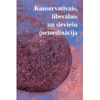 Konservatīvais, liberālais un sieviešu (ne)ordinācija / autoru kolektīvs