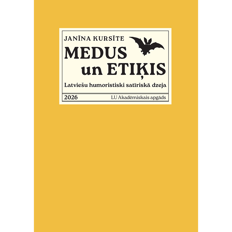 Medus un etiķis. Latviešu humoristiski satīriskā dzeja / Janīna Kursīte