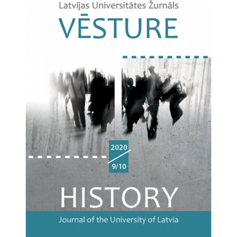 Latvijas Universitātes Žurnāls. Vēsture, 2020, 9/10 /