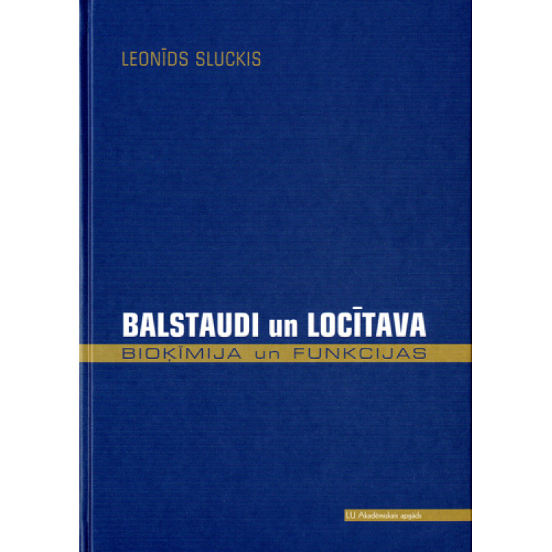 Balstaudi un locītava – bioķīmija un funkcijas / Leonīds Sluckis