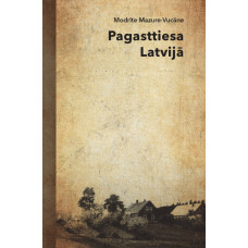 Pagasttiesa Latvijā / Modrīte Mazure-Vucāne