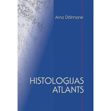 Histologijas atlants / Aina Dālmane